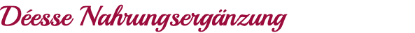 Déesse Nahrungsergänzung